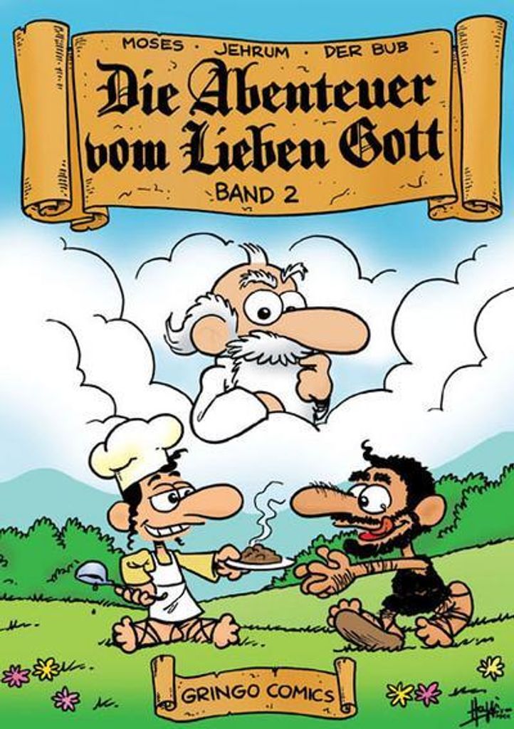 Die Abenteuer vom lieben Gott. Bd.2