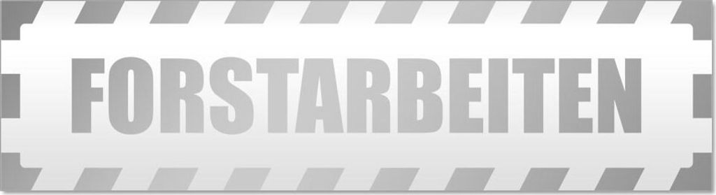 Forstarbeiten gestreift Magnetschild Schild magnetisch