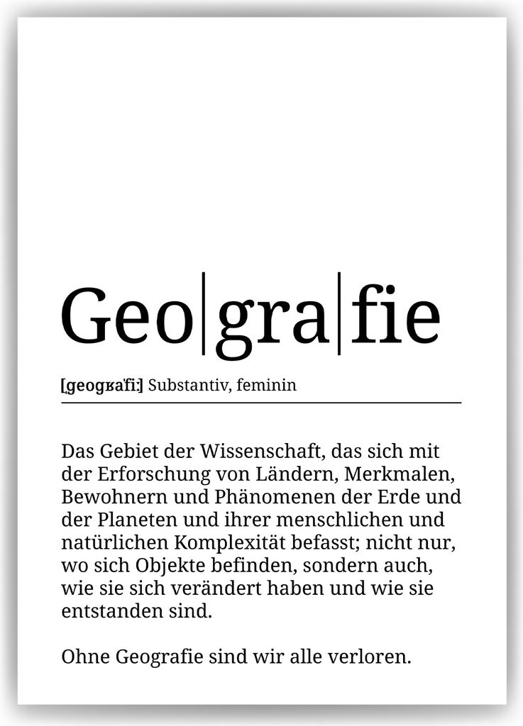 Geografie Poster Definition Kunstdruck Wandbild Geschenk – A4 (21x29.7cm) / ohne Bilderahmen