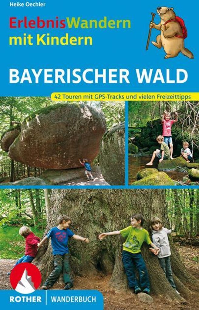 ErlebnisWandern mit Kindern Bayerischer Wald