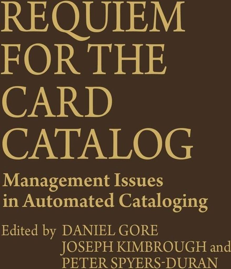 Requiem for the Card Catalog
