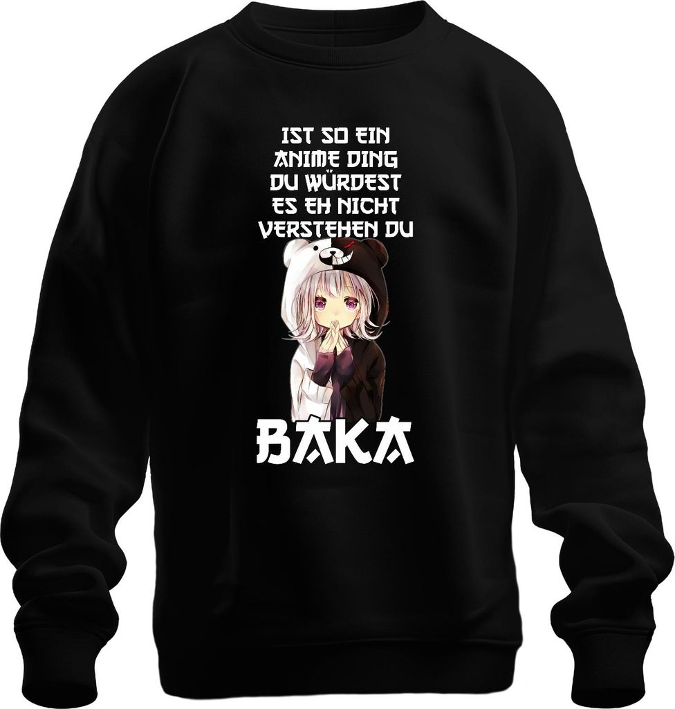 Anime Ding du würdest es nicht verstehen BAKA kawaii chibi otaku Uni Sweatshirt Pullover, Schwarz, M