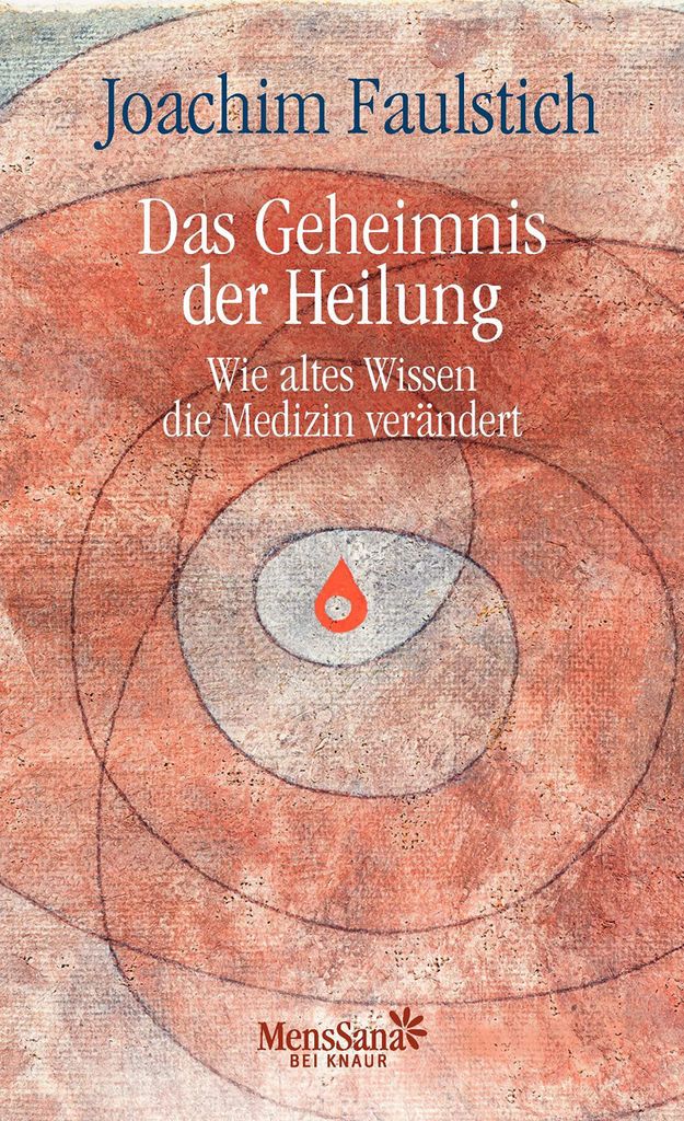 Faulstich, J: Geheimnis der Heilung