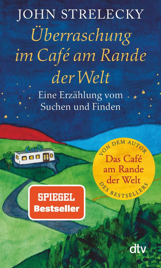 Überraschung im Café am Rande der Welt: Eine Erzählung vom Suchen und Finden