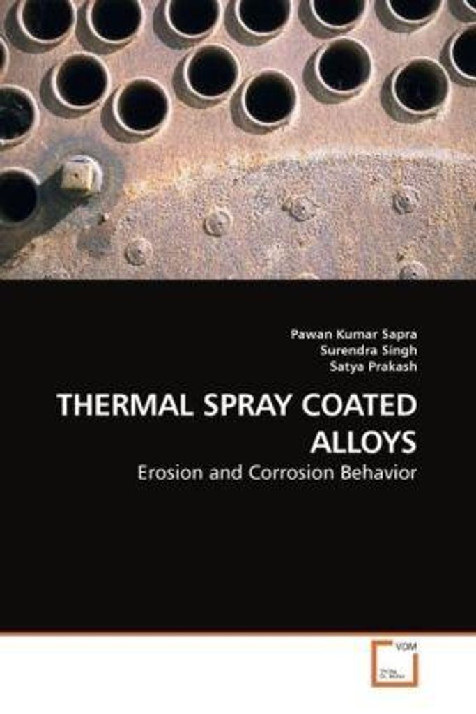 Sapra, P: THERMAL SPRAY COATED ALLOYS
