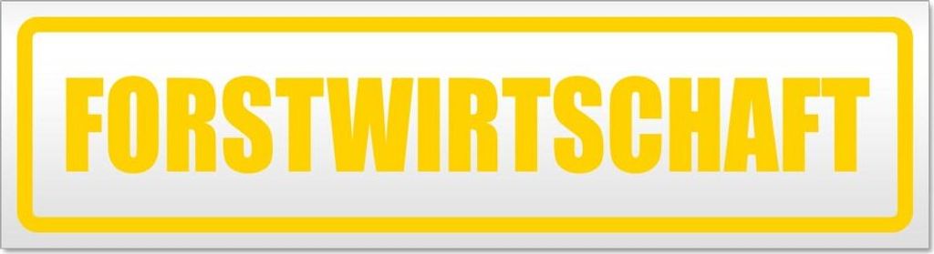 Forstwirtschaft Magnetschild Schild magnetisch