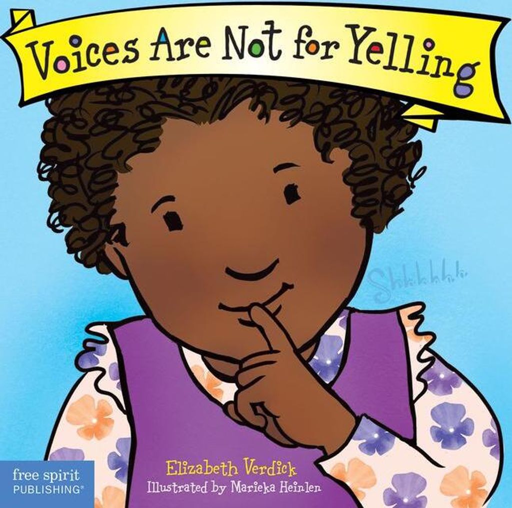 Voices Are Not for Yelling Board Book