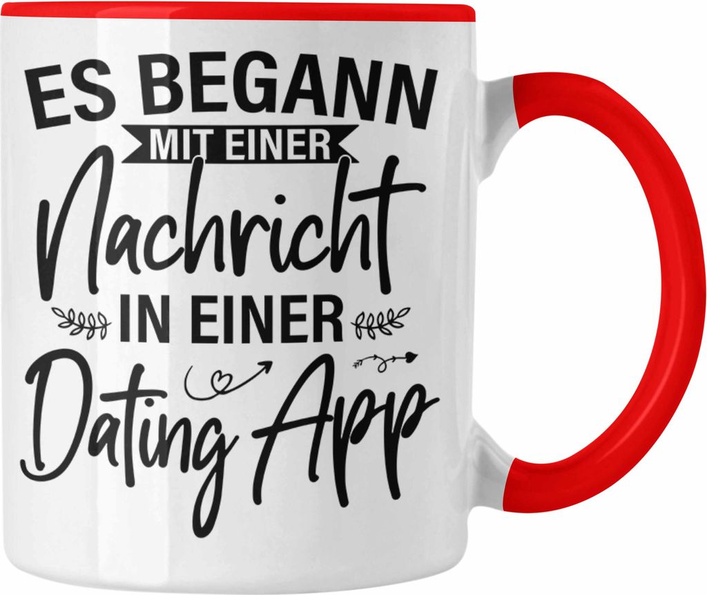 Trendation - Es Begann Mit Einer Nachricht In Einer Dating App Valentinstag Tasse Geschenk Für Ihn Sie Paare Geschenkidee Freund Freundin Jahresta...