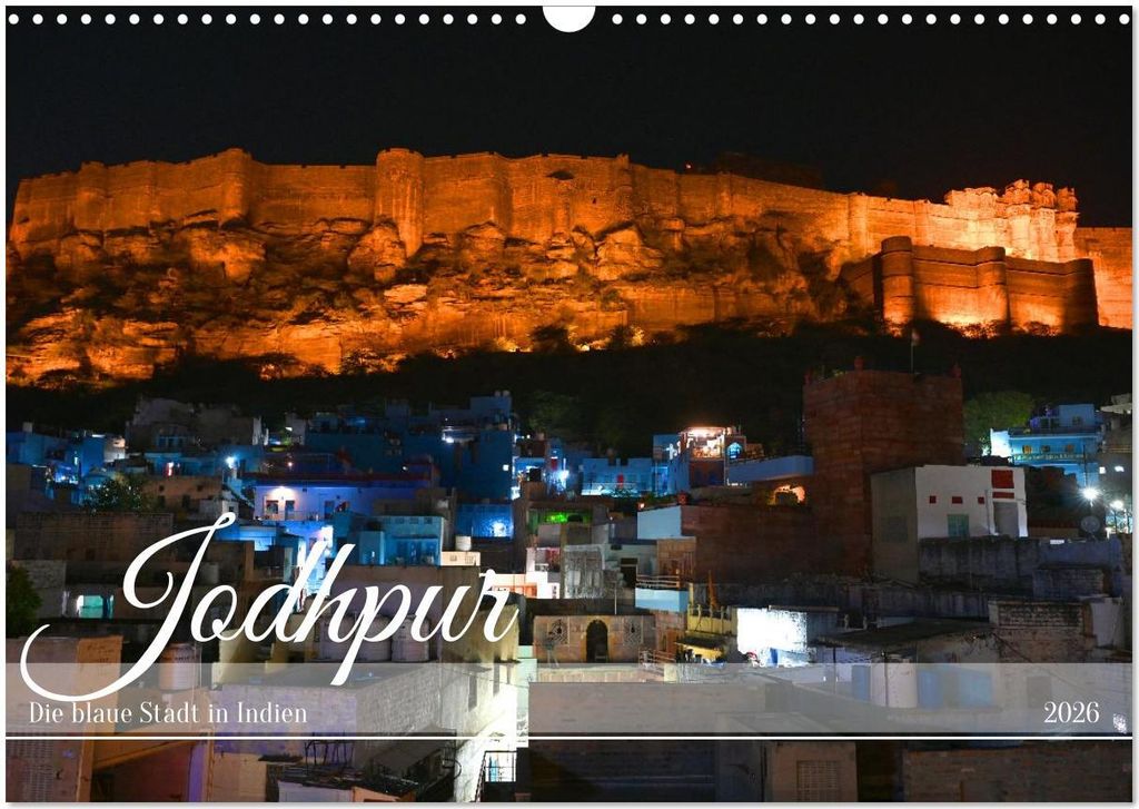 Jodhpur: Die blaue Stadt in Indien (Wandkalender 2026 DIN A3 quer), CALVENDO Monatskalender