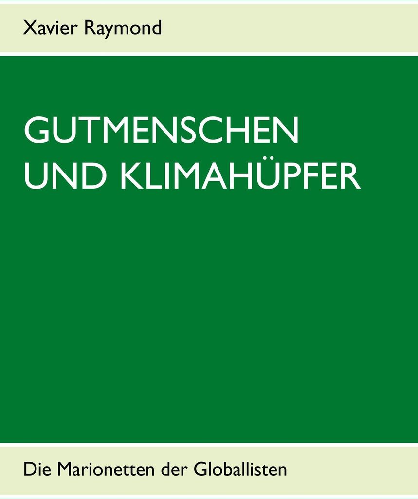 Gutmenschen und Klimahüpfer
