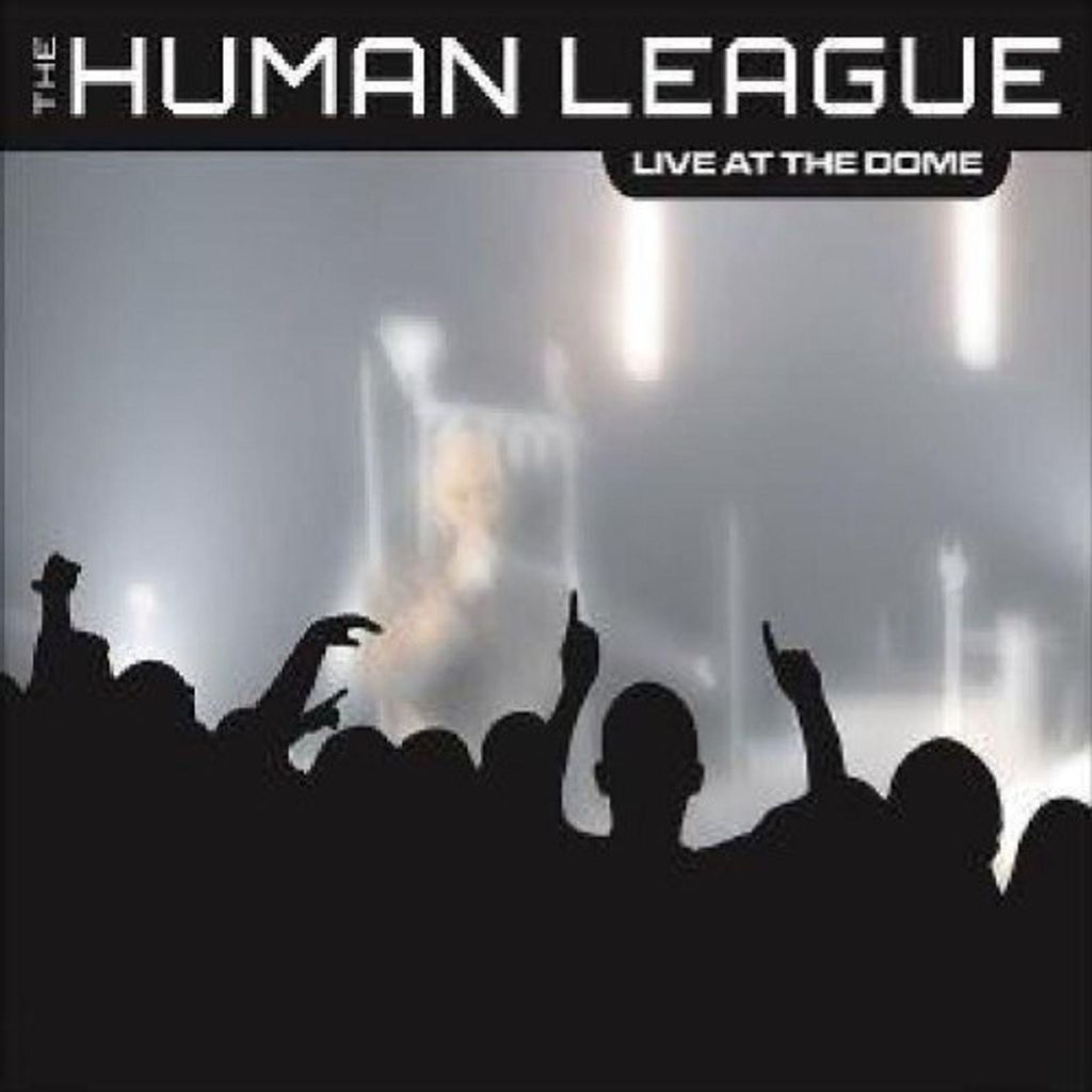 The Human League: Live At The Dome