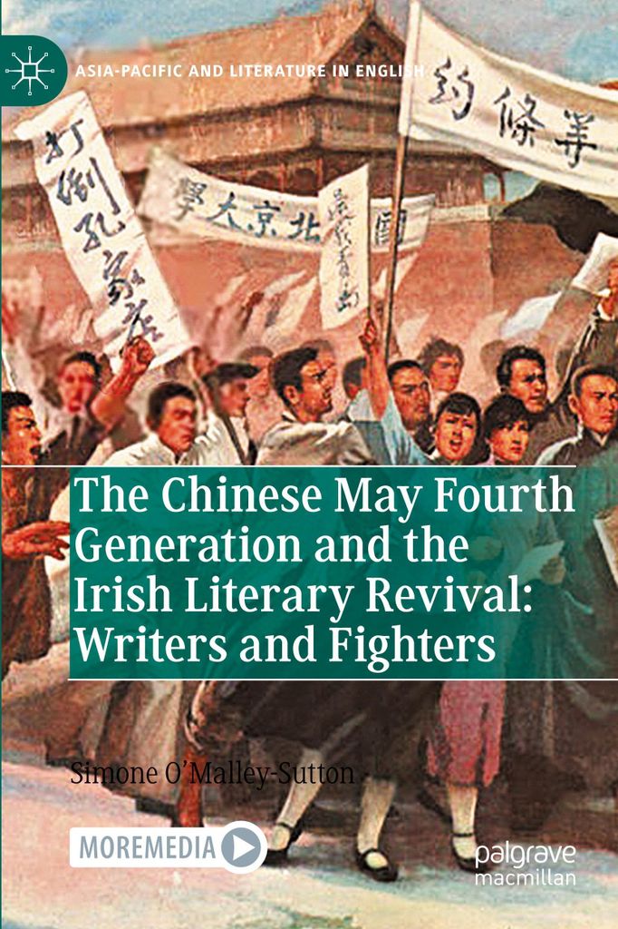 The Chinese May Fourth Generation and the Irish Literary Revival: Writers and Fighters