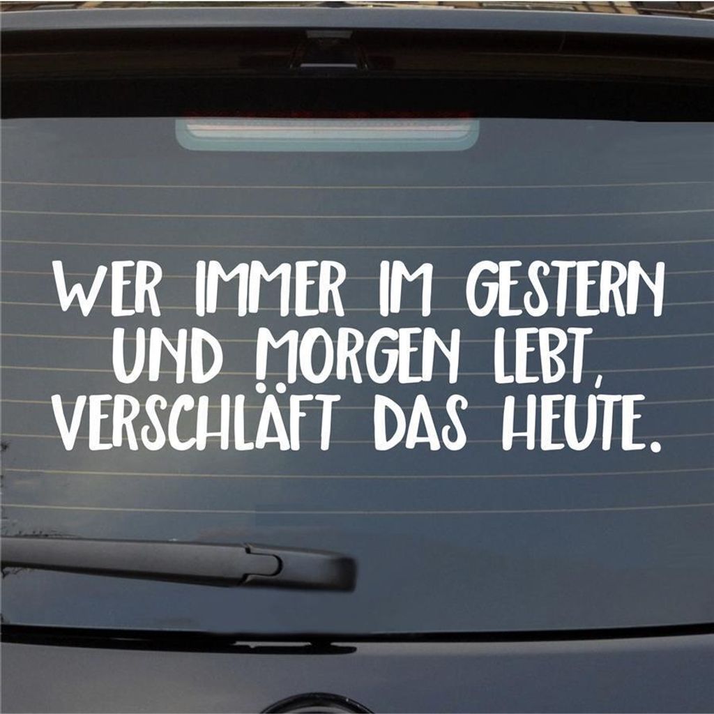 Heckscheibenaufkleber gestern Leben heute verschlafen 55x17 cm Weiss Matt Auto Aufkleber Sticker