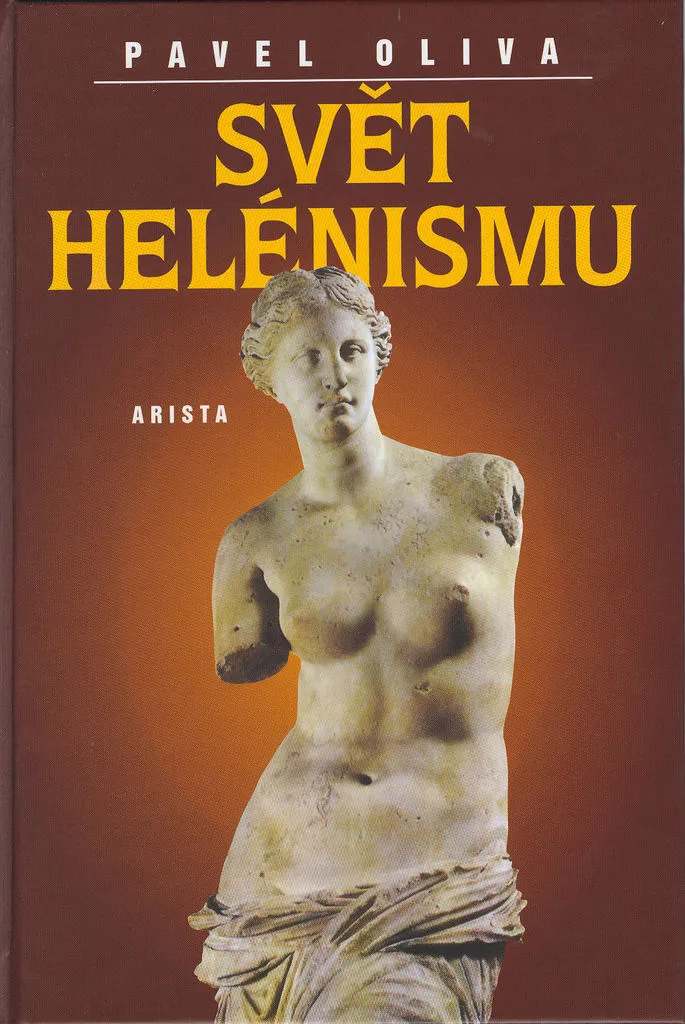 Maîtrisez l'histoire grecque : le livre Svět helénismu par Pavel Oliva