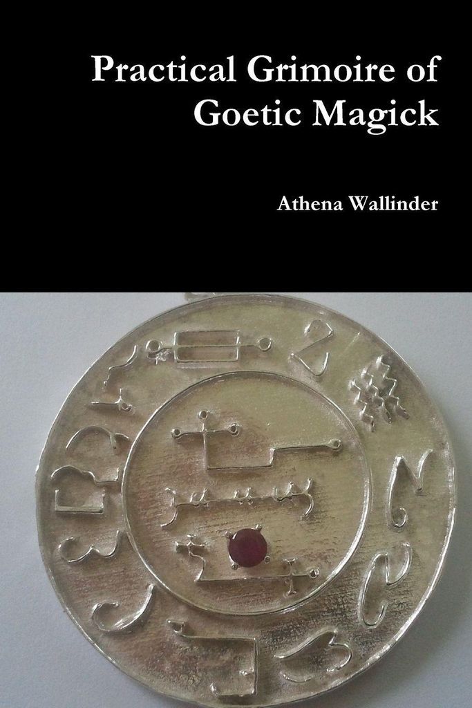 Practical Grimoire of Goetic Magick