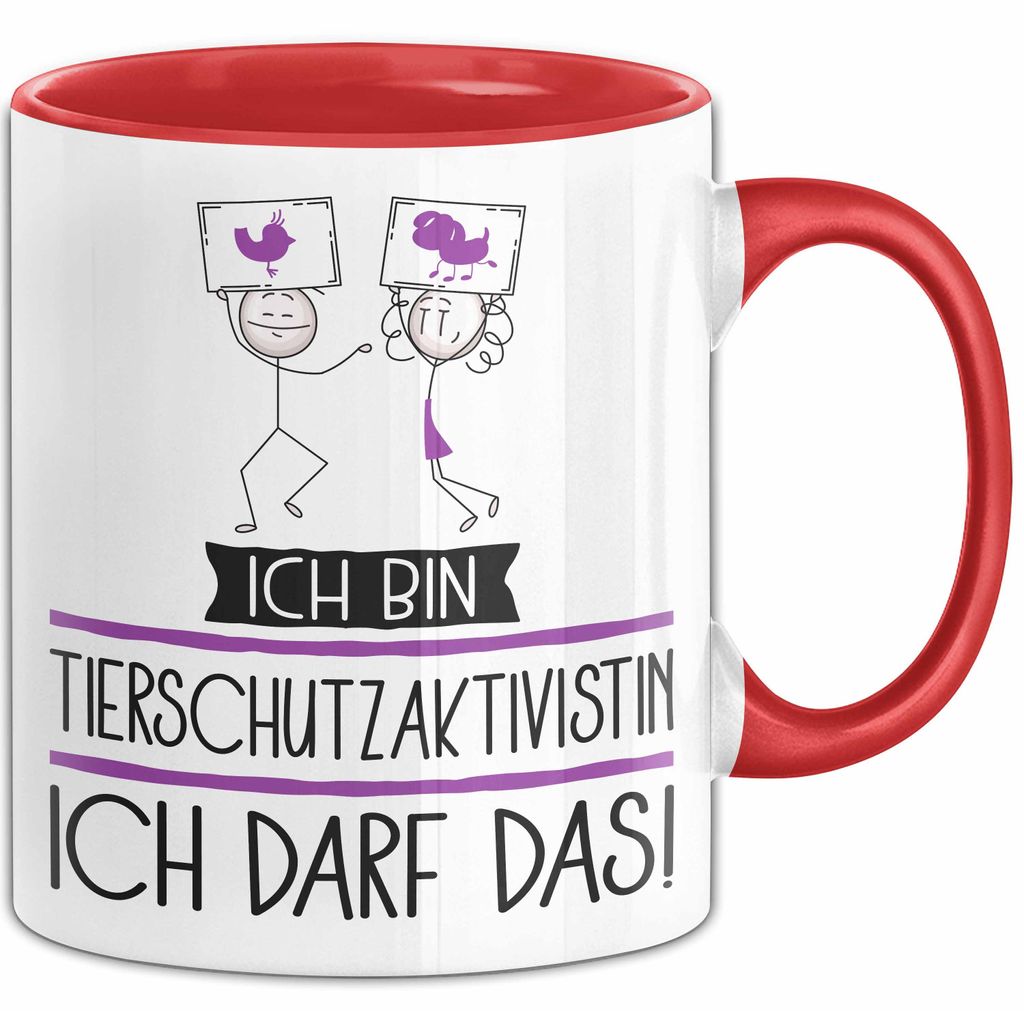 Geschenk für Tierschutzaktivistin Tasse Lustige Geschenkidee Geburtstag Ich Bin Tierschutzaktivistin Ich Darf Das (Rot)
