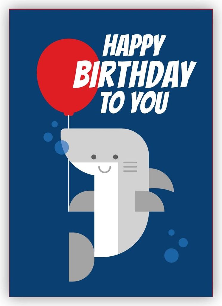 Coole Geburtstagskarte mit Hai und Luftballon: Happy Birthday to you
