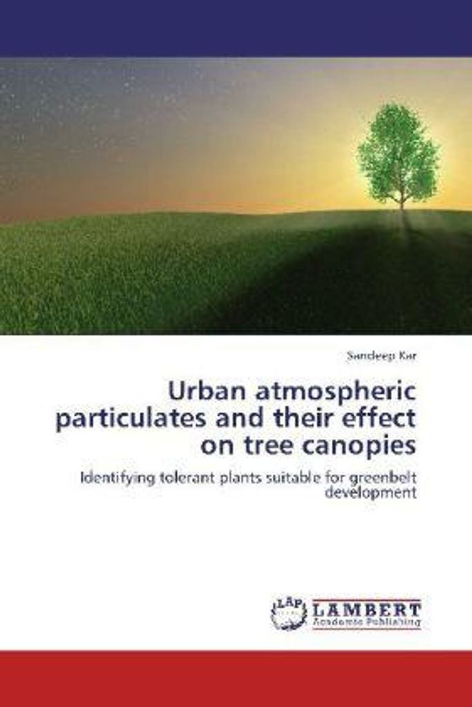 Kar, S: Urban atmospheric particulates and their effect on t