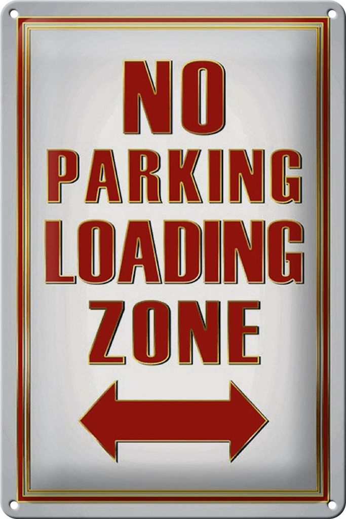 Blechschild Hinweis 20x30cm No Parking loading Zone