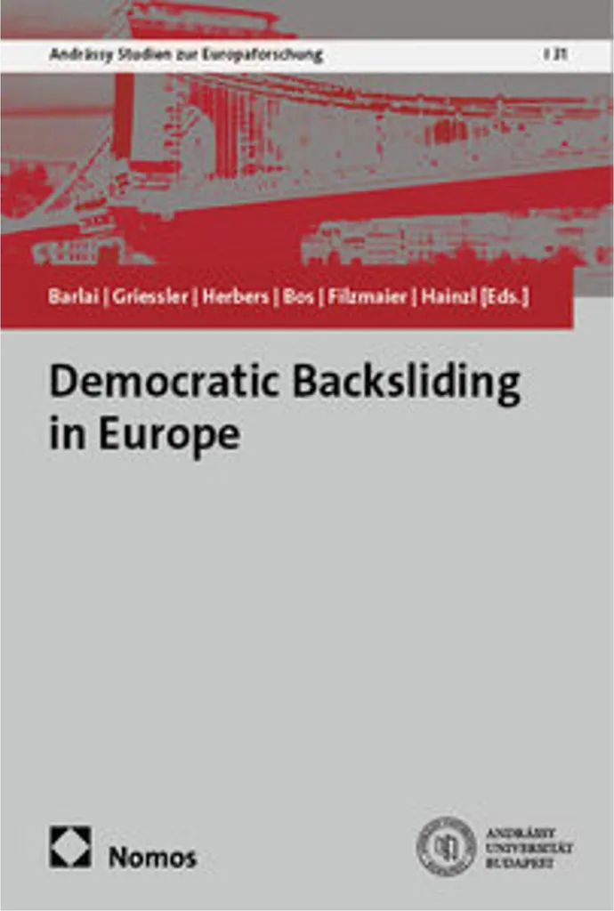 Democratic Backsliding in Europe : Comprendre et Prévenir le Déclin