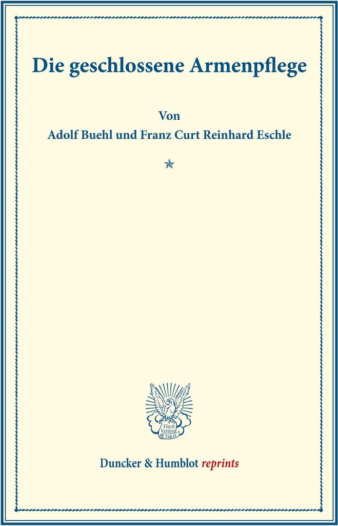Die geschlossene Armenpflege.