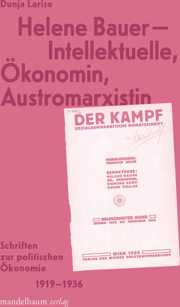 Helene Bauer - Intellektuelle, Ökonomin, Austromarxistin