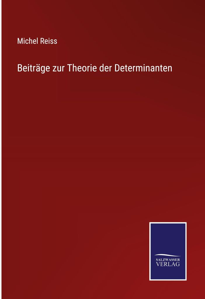 Beiträge zur Theorie der Determinanten