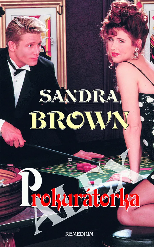 Thriller Prokurátorka Alex de Sandra Brown édition brochée 304 p