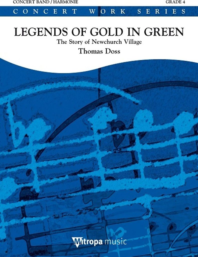 Thomas Doss, Legends of Gold in Green Concert Band/Harmonie Partitur