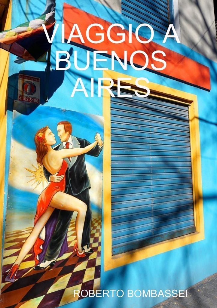 Viaggio A Buenos Aires