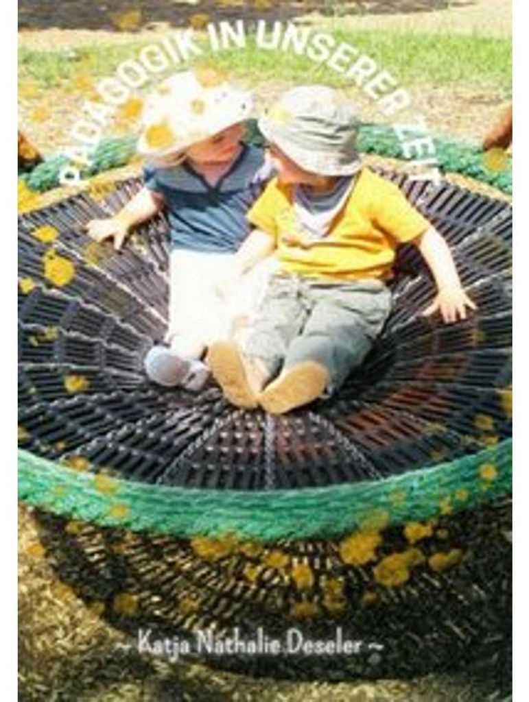 Pädagogik in unserer Zeit