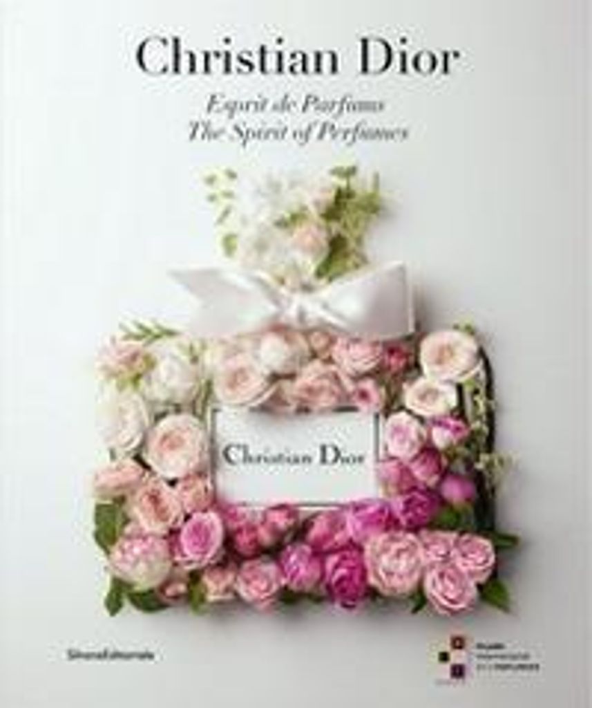 Christian Dior: The Spirit of Perfumes