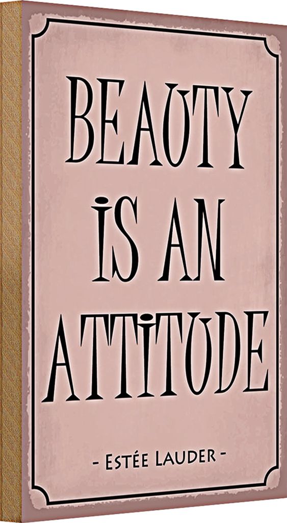 Holzschild Spruch 20x30cm beauty is an attitude