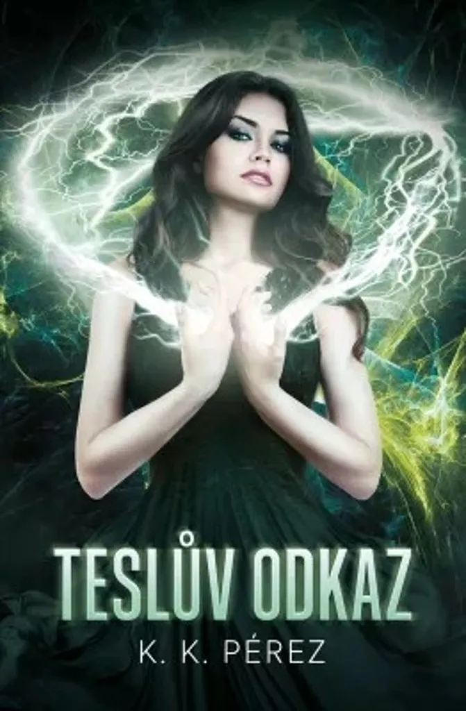 Livre de Poche Teslův odkaz Kristina Pérez : L'Évasion Littéraire Idéale