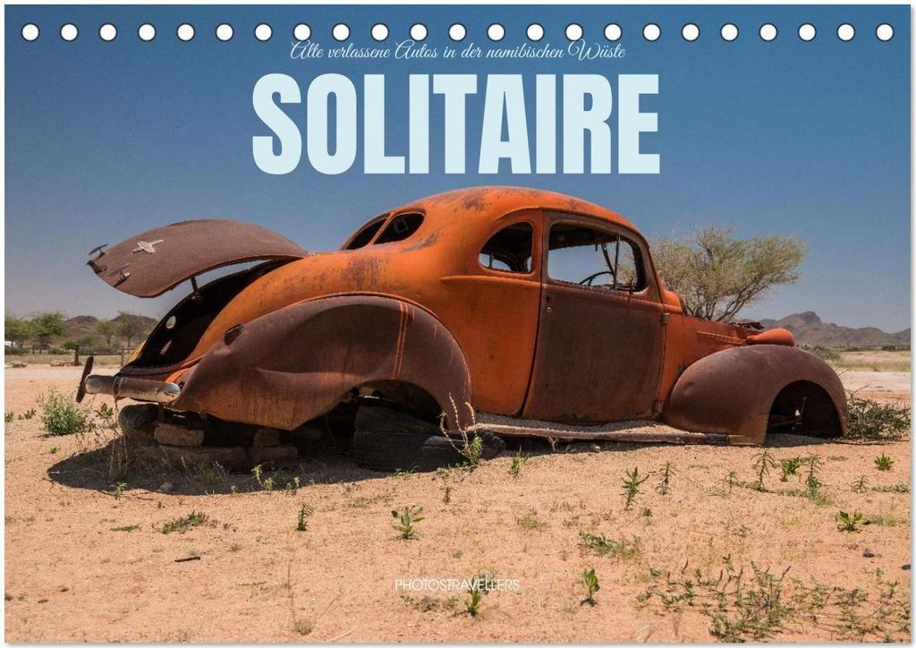 Solitaire Alte verlassene Autos in der namibischen Wüste (Tischkalender 2026 DIN A5 quer), CALVENDO Monatskalender