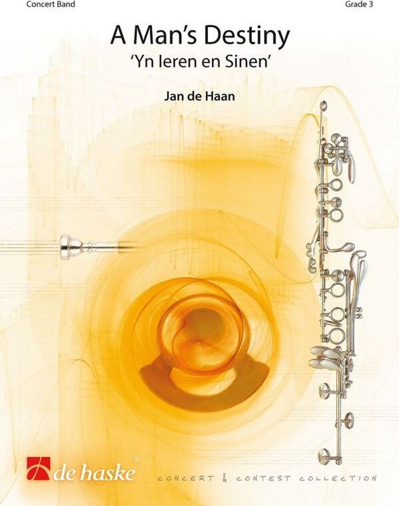 Jan de Haan A Man's DestinyConcert Band/Harmonie