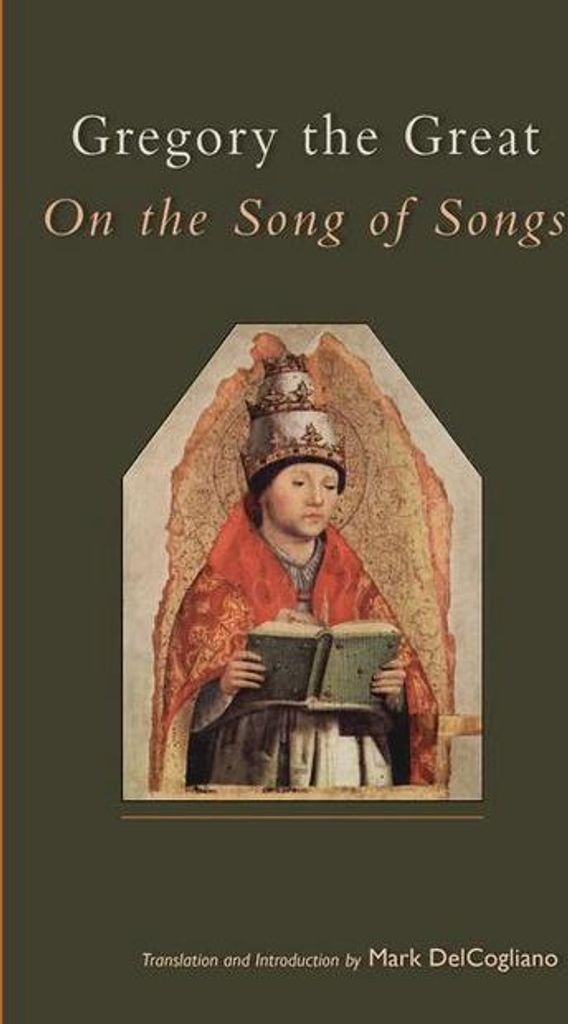 Gregory the Great on the Song of Songs