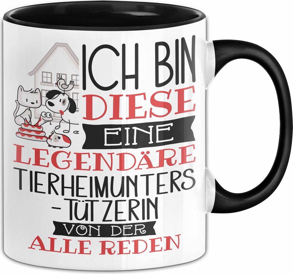 Tierheimunterstützerin Tasse Geschenk Ich Bin Diese Eine Legendäre Tierheimunterstützerin Von Der Alle Reden Geschenkidee Geburtstag Weihnachten...