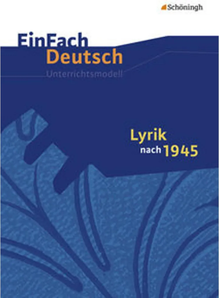 Lyrik nach 1945 EinFach Deutsch Unterrichtsmodelle - Livre pédagogique