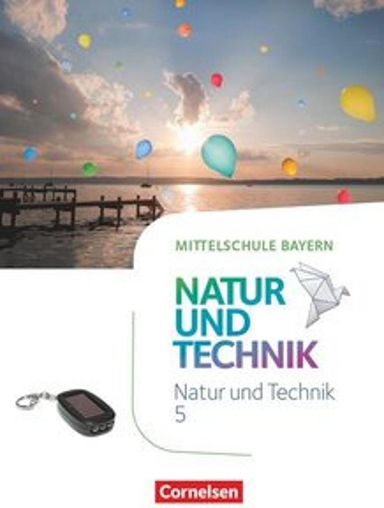 NuT - Natur und Technik 5. Jahrgangsstufe - Mittelschule Bayern - Schülerbuch