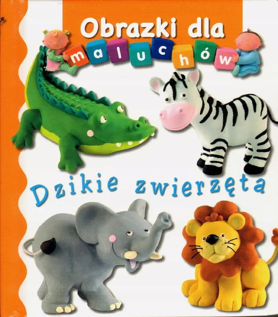 Dzikie Zwierzęta. Obrazki Dla Maluchów Wyd. 2
