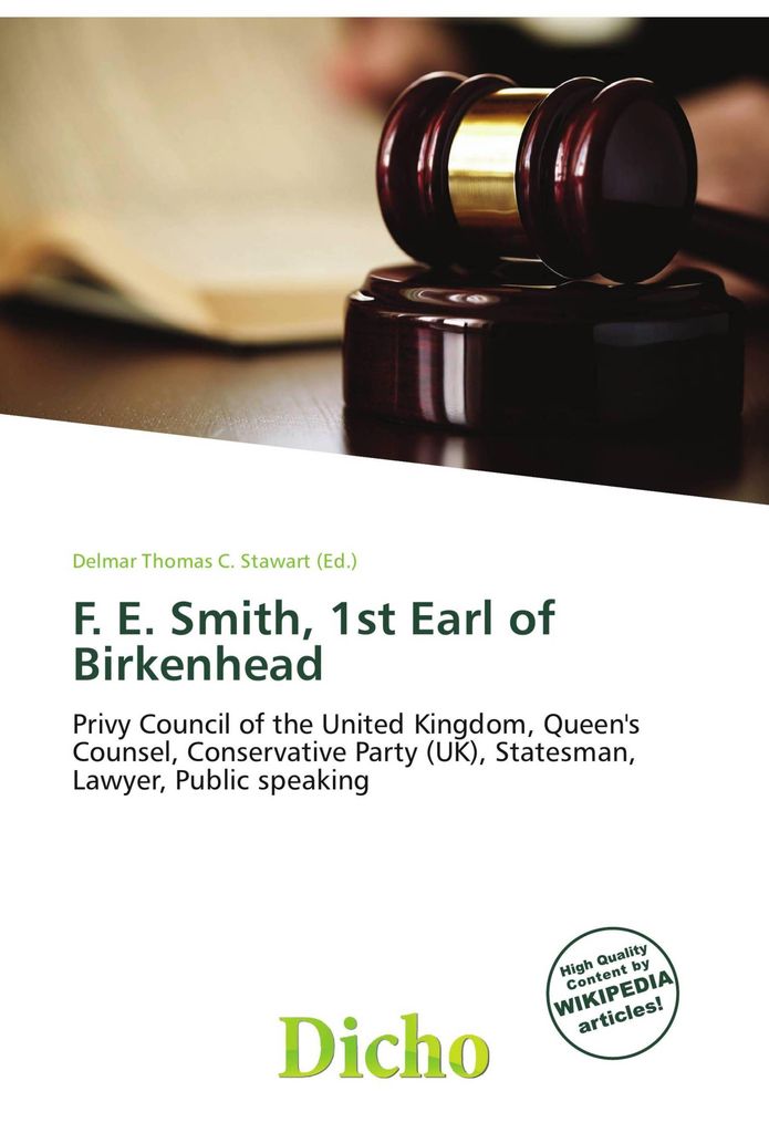 F. E. Smith, 1st Earl of Birkenhead