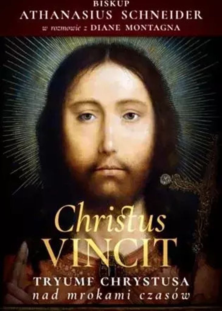 Christus Vincit. Tryumf Chrystusa nad mrokami czasów