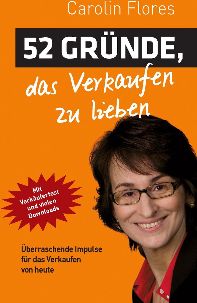 52 Grunde, das Verkaufen zu lieben. Flores, Carolin New.