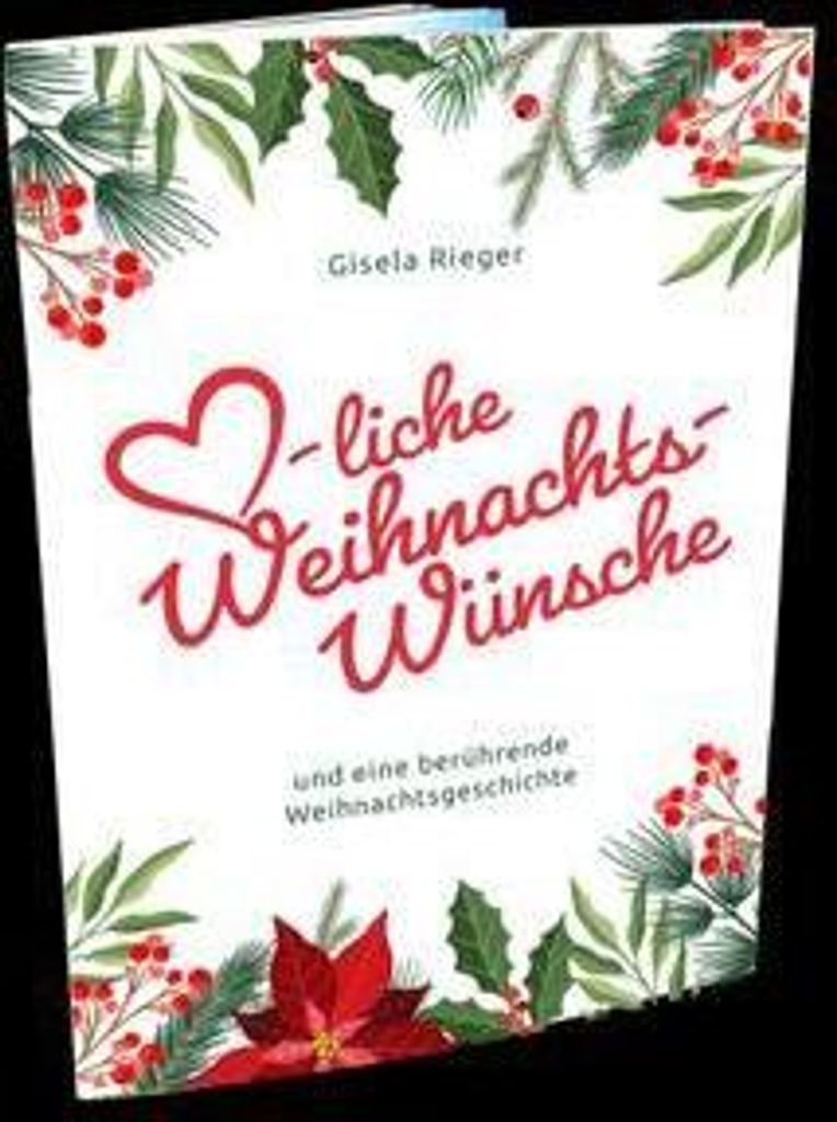 Herzliche Weihnachtswünsche: und eine berührende Weihnachtsgeschichte
