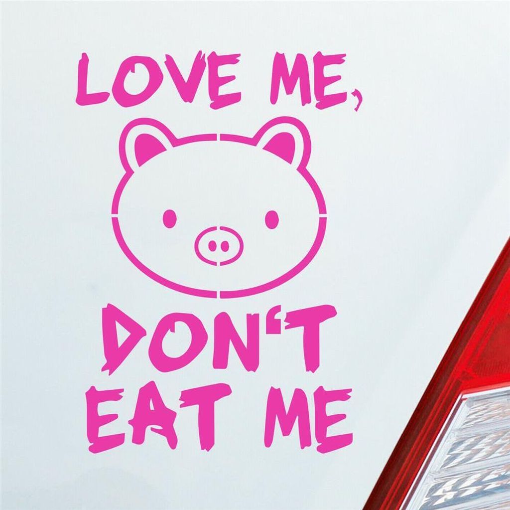 Auto Aufkleber Love me Schwein Tier Vegetarier Vegan 12x8,5 cm Pink Sticker Heckscheibenaufkleber
