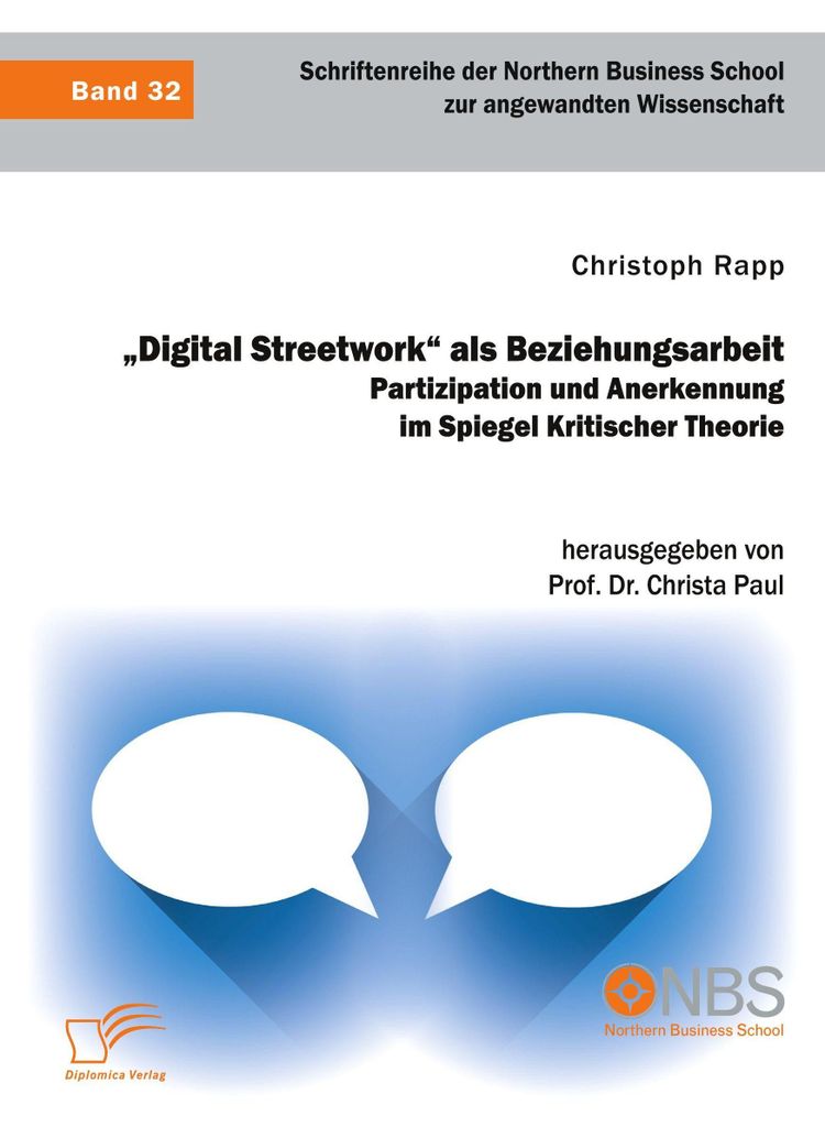"Digital Streetwork" als Beziehungsarbeit. Partizipation und Anerkennung im Spiegel Kritischer Theorie
