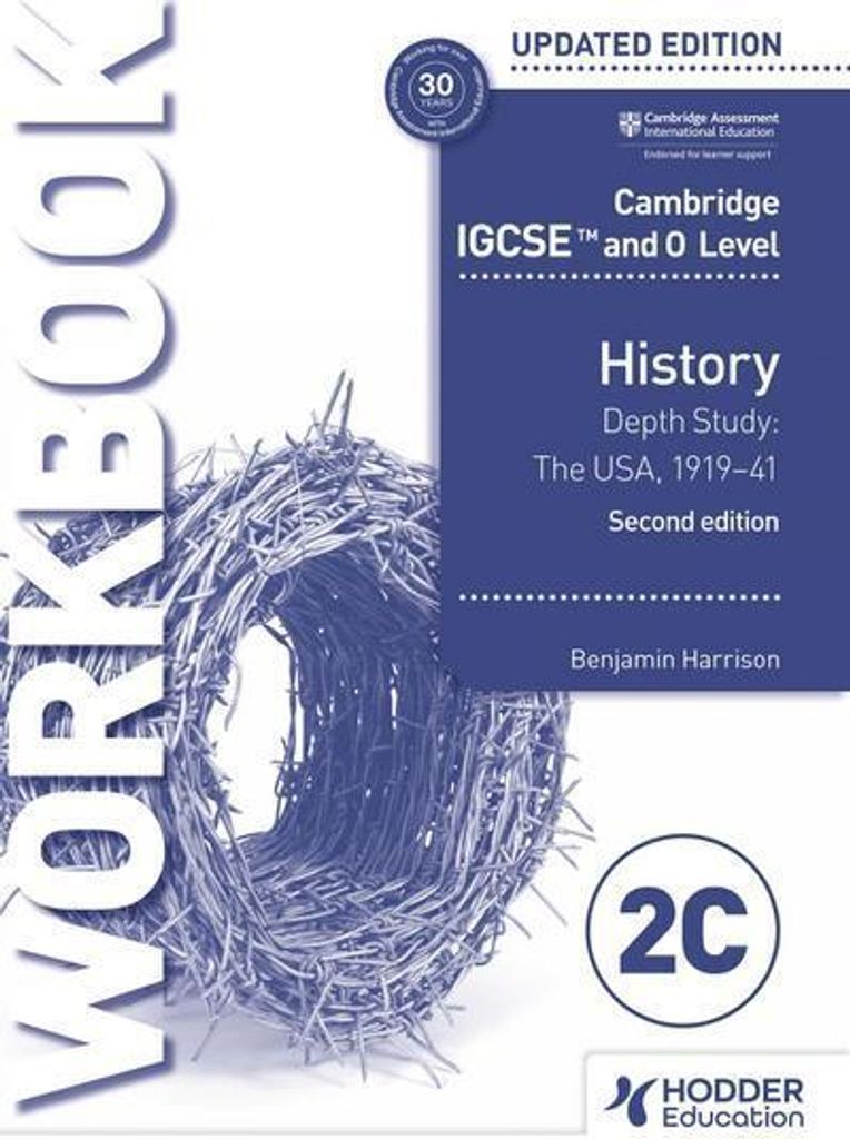 Cambridge IGCSE and O Level History Workbook 2C - Depth study: The United States, 1919-41