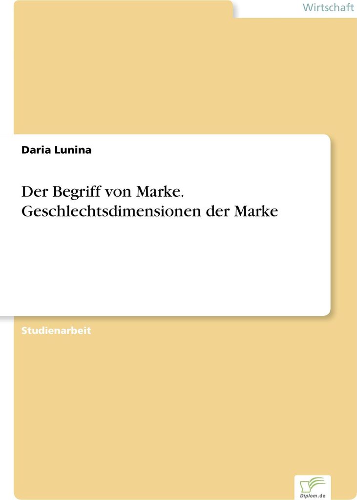 Der Begriff von Marke. Geschlechtsdimensionen der Marke