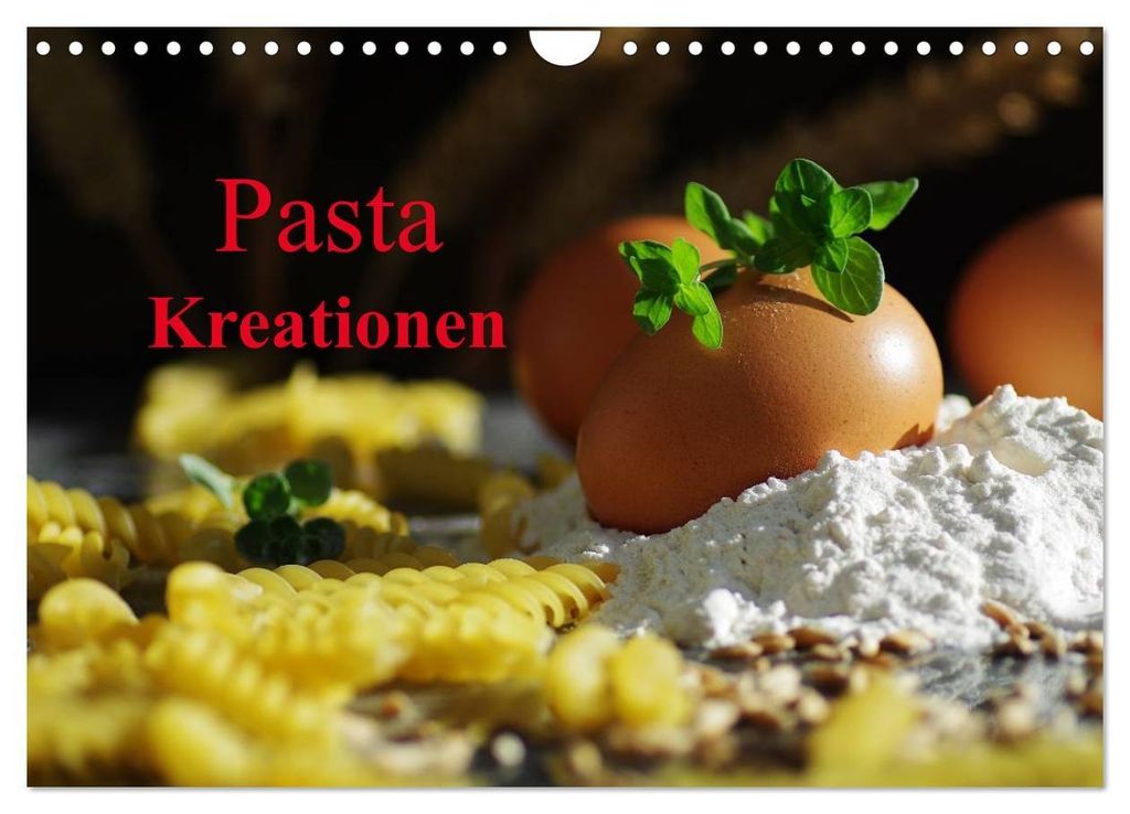 Pasta Kreationen (Wandkalender 2027 DIN A4 quer), CALVENDO Monatskalender